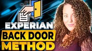 Best Experian Back Door Method (2025) | Credit Repair Secrets Part 12