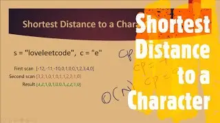 Shortest Distance to a Character | LeetCode 821 | Coders Camp