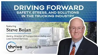 Driving Forward: Safety, Stress, and Solutions in the Trucking Industry | Thrive with R3