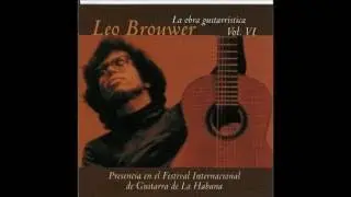Leo Brouwer La Obra Guitarristica Vol 6 (Cuban Guitar)