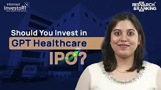 GPT Healthcare IPO: Everything You Need to Know | Analysis & Insights | Equentis Research & Ranking