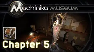 Machinika Museum Chapter 5 Walkthrough (Plug in Digital)