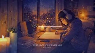 Silent Hours &ndash; Night Lo-Fi Music for Calm Focus, Study & Deep Work