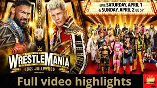 Wrestlemania 39 - One of the most epic of all time - Full video highlights