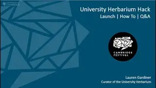 The Great British Elm Hunt - Cambridge University Herbarium Hack - Cambridge Festival 2023