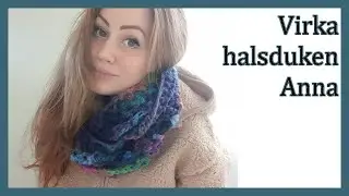 Virka halsduken Anna | För nybörjare