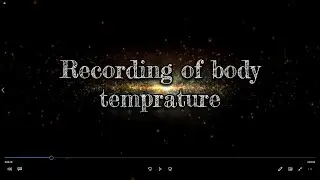 RECORDING OF BODY TEMPERATURE | HUMAN ANATOMY AND PHYSIOLOGY | PRACTICAL VEDIO