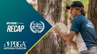 2019 Ed Headrick Disc Golf Hall of Fame Classic: MPO Round 1 Recap
