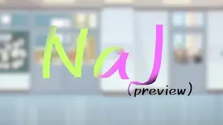 NaJ AU (preview)
