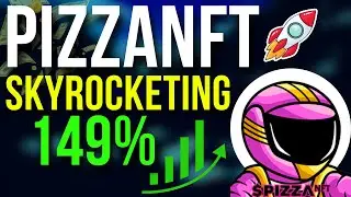 Pizza NFT Coin Going Up 149.35%! | $PIZZA Coin News and Updates!! | Crypto News