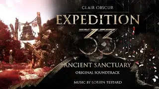 Clair Obscur: Expedition 33 (Original Soundtrack) 35 - Ancient Sanctuary - Bonzaie Clairing