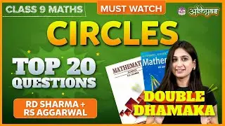 Top 20 Questions with Arsh Ma'am | RD Sharma and RS Aggarwal | Circles | Class 9