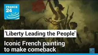 'Liberty Leading the People': Iconic French painting to make comeback in true colours &bull; FRANCE 24