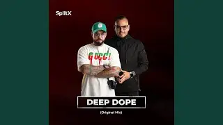 DEEP DOPE
