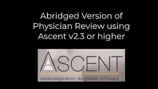 Ascent Physician Review-Abridged