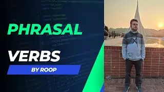 Phrasal Verbs | Verbs in English Grammar | Roop's English Sessions