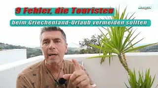 9 Fehler, die Touristen im Griechenland Urlaub vermeiden sollten!!!  Kreta/Crete 2024