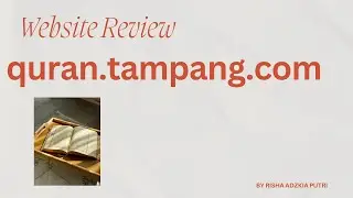 SKL Video Review 2: Website quran.tampang.com | Risha Adzkia Putri - Individual
