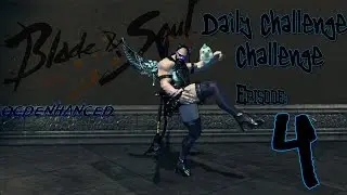OCD|Blade And Soul Daily Challenge Day 4| Destroyer| Mushin| Still Praying for the Ember!