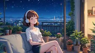 Warm Lo-fi Glow ✨ | Late-Night Balcony Chill | Soft Anime Beats to Focus, Relax, or Sleep