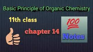 Basic principle of organic chemistry Chapter 14 notes 👍