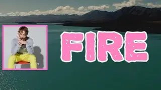 Two Feet - Fire (Lyrics)