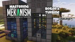 Mastering MEKANISM 10 Ep 9 Industrial Turbine and Thermoelectric Boiler | Minecraft 1.20.1