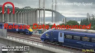 Train Sim World 2 - South Eastern High Speed Release Date Announced!!