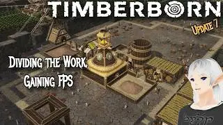 Divide, Conquer, And get better FPS! - Timberborn Update 7 Hard mode [E15]