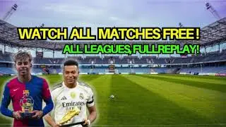Best FREE Websites to Watch Full Football Match Replays 2025 | All Leagues
