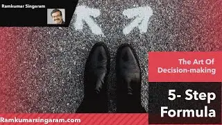 The Art of Decision-making | Ramkumar Singaram