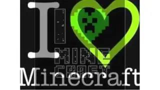 i love minecraft