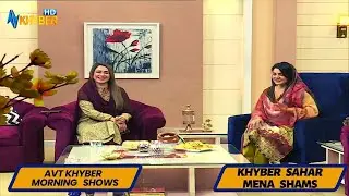 Morning Show | Khyber Sahar  |  Meena shams | Fitness Trainer Rose Khan | 07 Nov 2022 | Avt Khyber