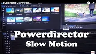 Powerdirector Slow motion