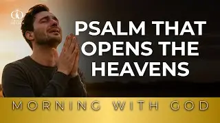 I feel like God doesn&rsquo;t hear me anymore&hellip; this Psalm is for you | Morning Prayer