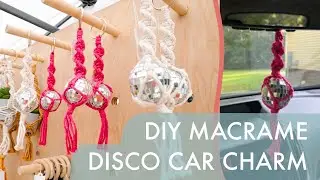 How to make a macrame disco car charm | DIY Disco ball keychain