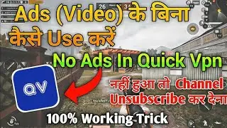Quick vpn ads Problem solve | Quick vpn Connect Without ads
