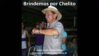 Brindemos por Chelito
