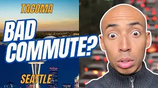 Tacoma to Seattle Traffic | Everything You Need to Know About The Commute from Tacoma to Seattle