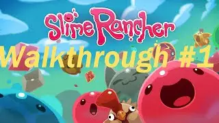 Slime Rancher (Walkthrough #1) | We Exploring The World!! ft@Copac_2821