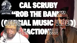 💰 THIS GOES HARD!! Cal Scruby - 'Rob The Bank' REACTION 🔥😤 (Official Music Video!)REACTION!!!!