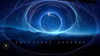 Celestial Spheres - Ethereal Ambient Music / Cosmic Drone