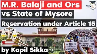 MR Balaji vs State of Mysore case - Article 15 Reservation - Karnataka Judicial Service Exam, KPSC J