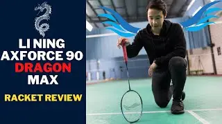 Обзор ракетки для бадминтона Li Ning AxForce 90 Dragon Max — Volant