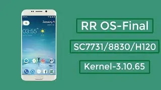Resurrection Remix (RR) - Final - for SC7731-8830-H120