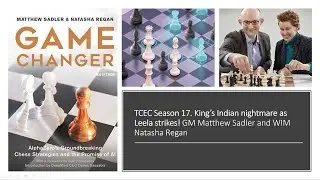 Chess giants #9: King's Indian nightmare for Komodo as Leela strikes! TCEC Season 17.