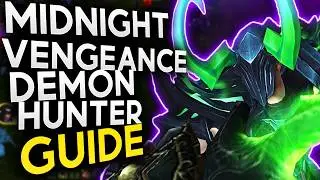 In-Depth Vengeance DH Guide for Midnight! (12.0)
