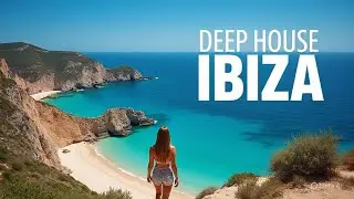 Ibiza Vibes 🌺 Best Summer Tropical Deep House Mix ☀️ Chillout Lounge #25