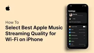 How to Select Best Apple Music Streaming Quality for Wi-Fi on iPhone