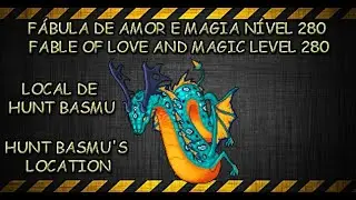 F&aacute;bula de amor e magia N&iacute;vel 280 / Fable of love and magic Level 280